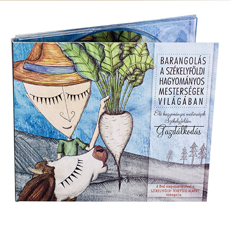 Élő hagyományos mesterségek Székelyföldön – Gazdálkodás